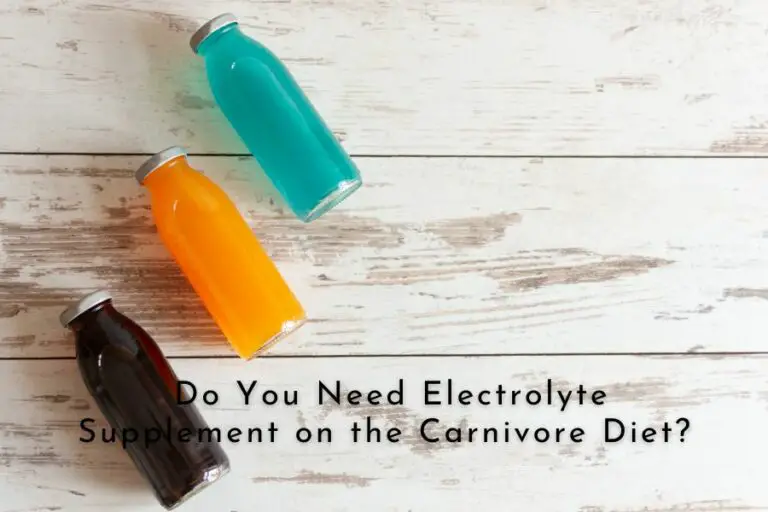 Do You Need Electrolyte Supplement on a Carnivore Diet?