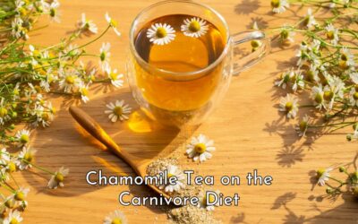 Is Chamomile Tea Okay on the Carnivore Diet?